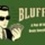 Notbluffinman